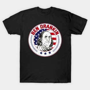 Funny 4th of July Ben Drankin Patriotic T-Shirt